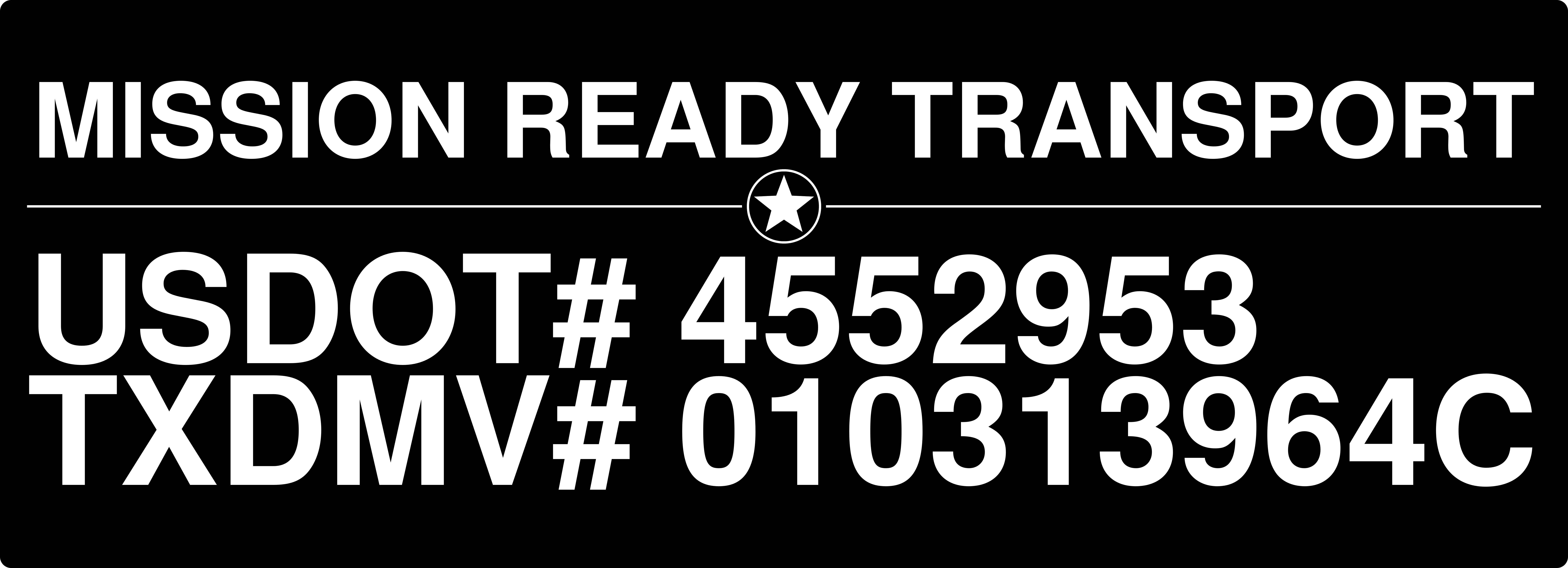 Mission Ready Transport placard showing USDOT 4552953 and TxDMV 010313964C